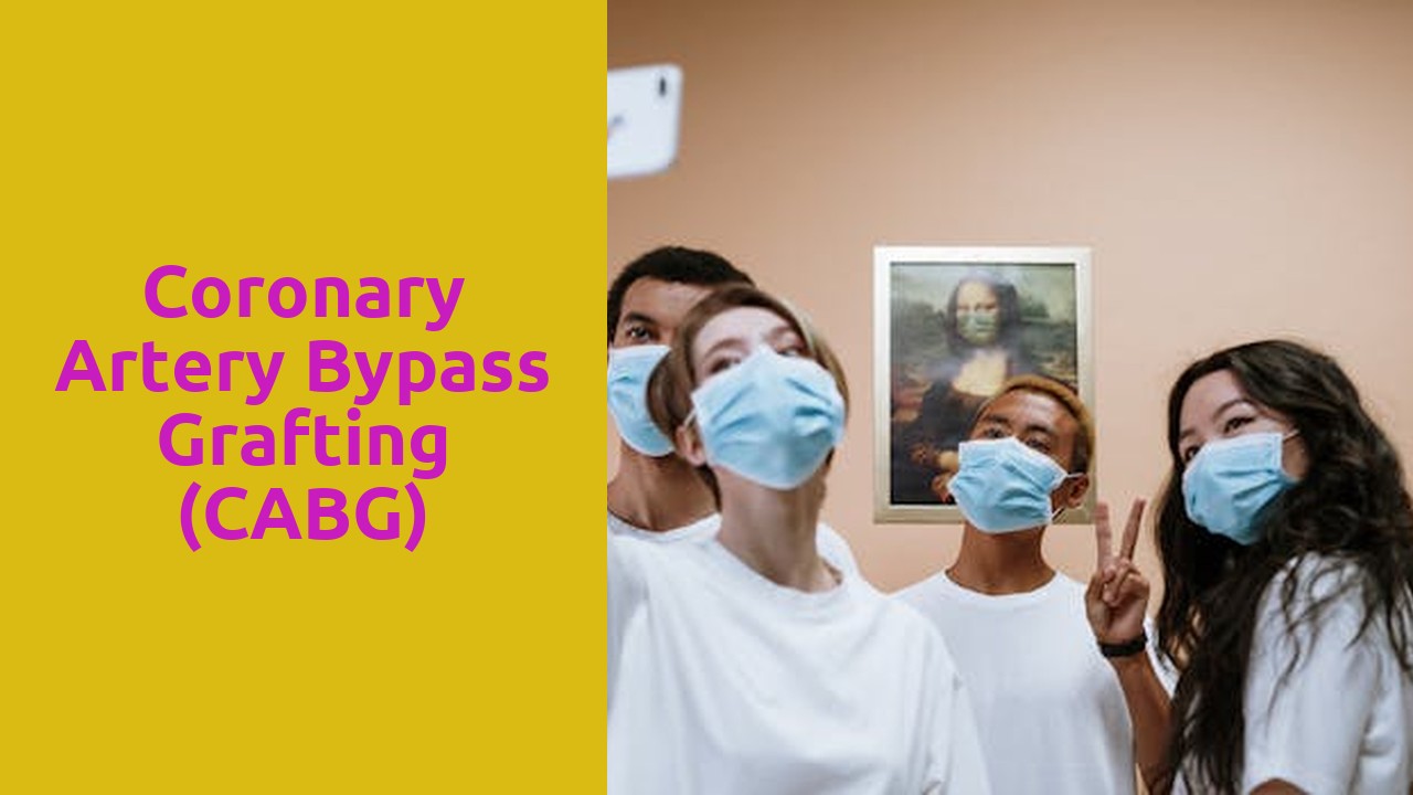 Coronary artery bypass grafting (CABG)